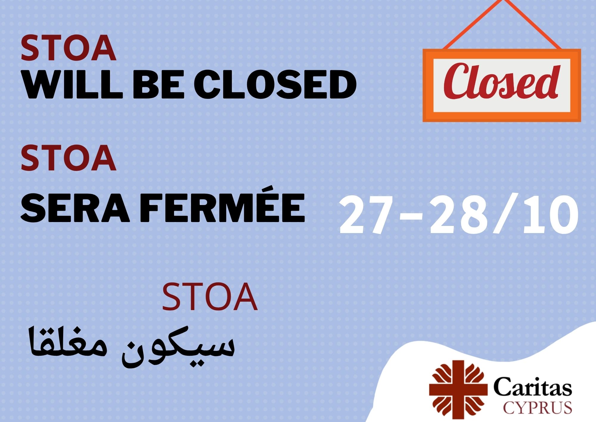 October 27 & 28 – STOA Closed